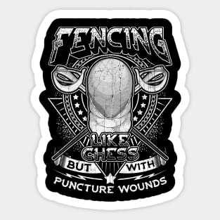 Fencing: Like Chess But With Puncture Wounds Sticker